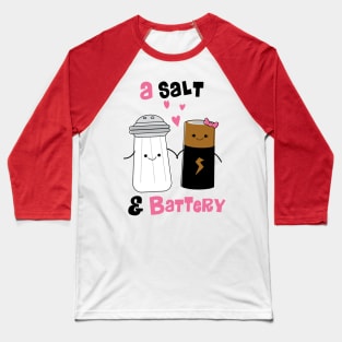A Salt and Battery Baseball T-Shirt